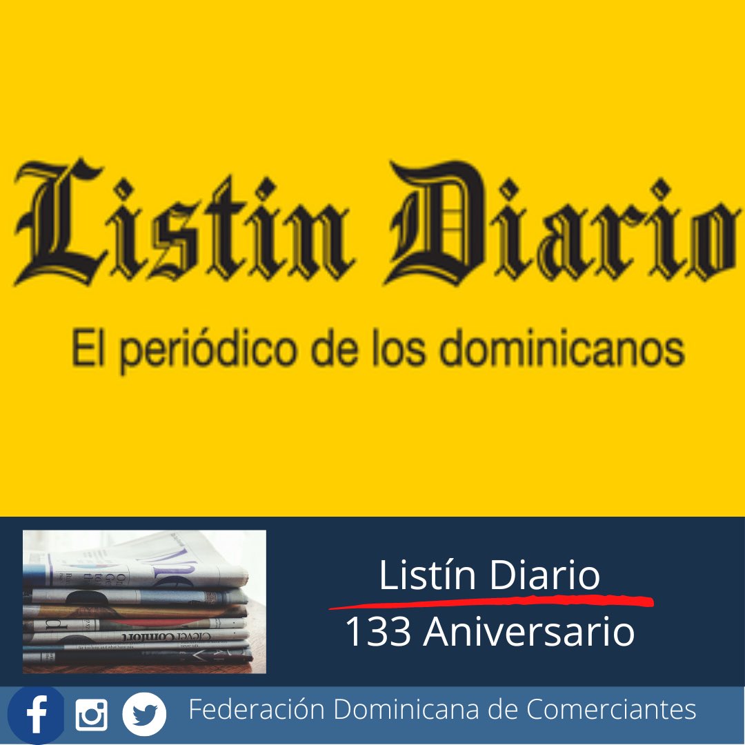 FederacionDomC's tweet photo. Desde la Federación Dominicana de Comerciantes felicitamos al periódico Listín Diario en su aniversario 133, a sus ejecutivos, al personal y a su director Miguel Franjul. https://t.co/YdQg1XHrId