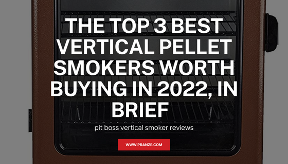 NzePra's tweet image. The Top 3 Best Vertical Pellet Smokers Worth buying in 2022, in Brief
Vertical pellet smokers offer a whole new barbecue experience. They provide a larger cooking space and better airflow than many of their contemporarie
bit.ly/3boRfyj
-
#mondaythoughts #MondayMotivation