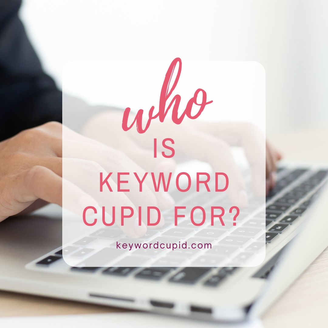 Who is Keyword Cupid for we hear you ask…?

Whoever wants to strengthen their SEO results!

🏹

Our pricing starts from one user, if you want to look after your own SEO. Right up to 20 users for big agencies who service many clients. 

Perfect for whatever level you need!