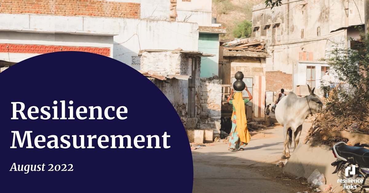 #Resilience measurement has played a critical role in ensuring that resilience is not simply measured as well-being improvements. Rather, it is the ability of communities to maintain well-being in the face of shocks &amp; stressors.

Follow along throughout August to learn more 🌏
