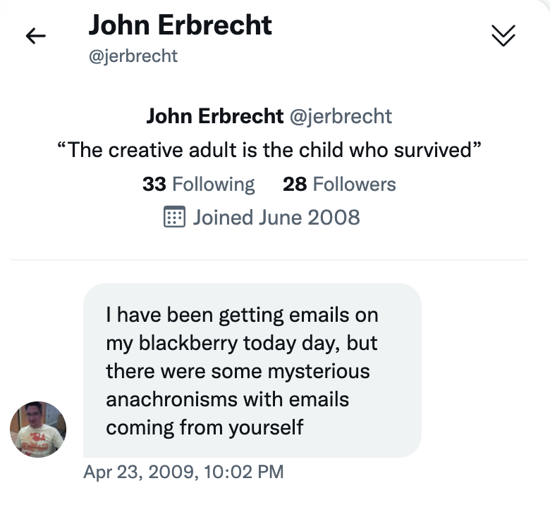 This is what happens when you don't open the message section of Twitter for 13 years..... sorry John. I assume that the issue is resolved, unless this post is a mysterious anachronisms......  <a href="/jerbrecht/">John Erbrecht</a>