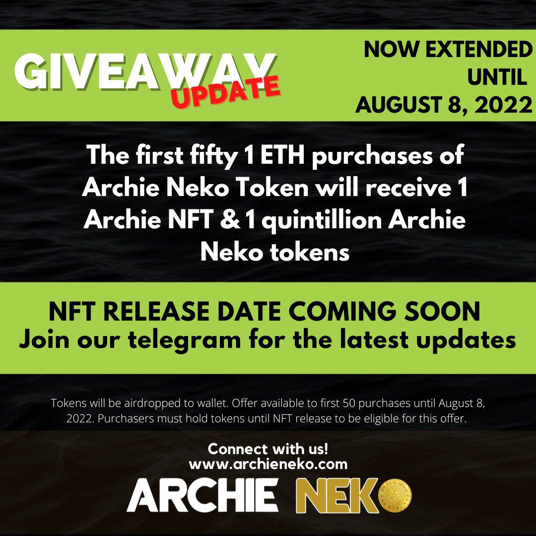 ArchieNeko_'s tweet photo. We asked our community and majority said extend the giveaway.  So as you know #ArchieNeko a lays listen to our holders. Give away extended to august 8th. Last chance. https://t.co/Y6SAtSZkLl