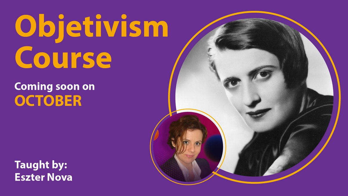 en_UFMMadrid's tweet photo. 📣Exciting news!
📚 Objetivism Course
Taught by: Eszter Nova
COMING VERY SOON
#UFMMadrid #LaCasadelaLibertad #Objetivism https://t.co/TdyjBjwVIw
