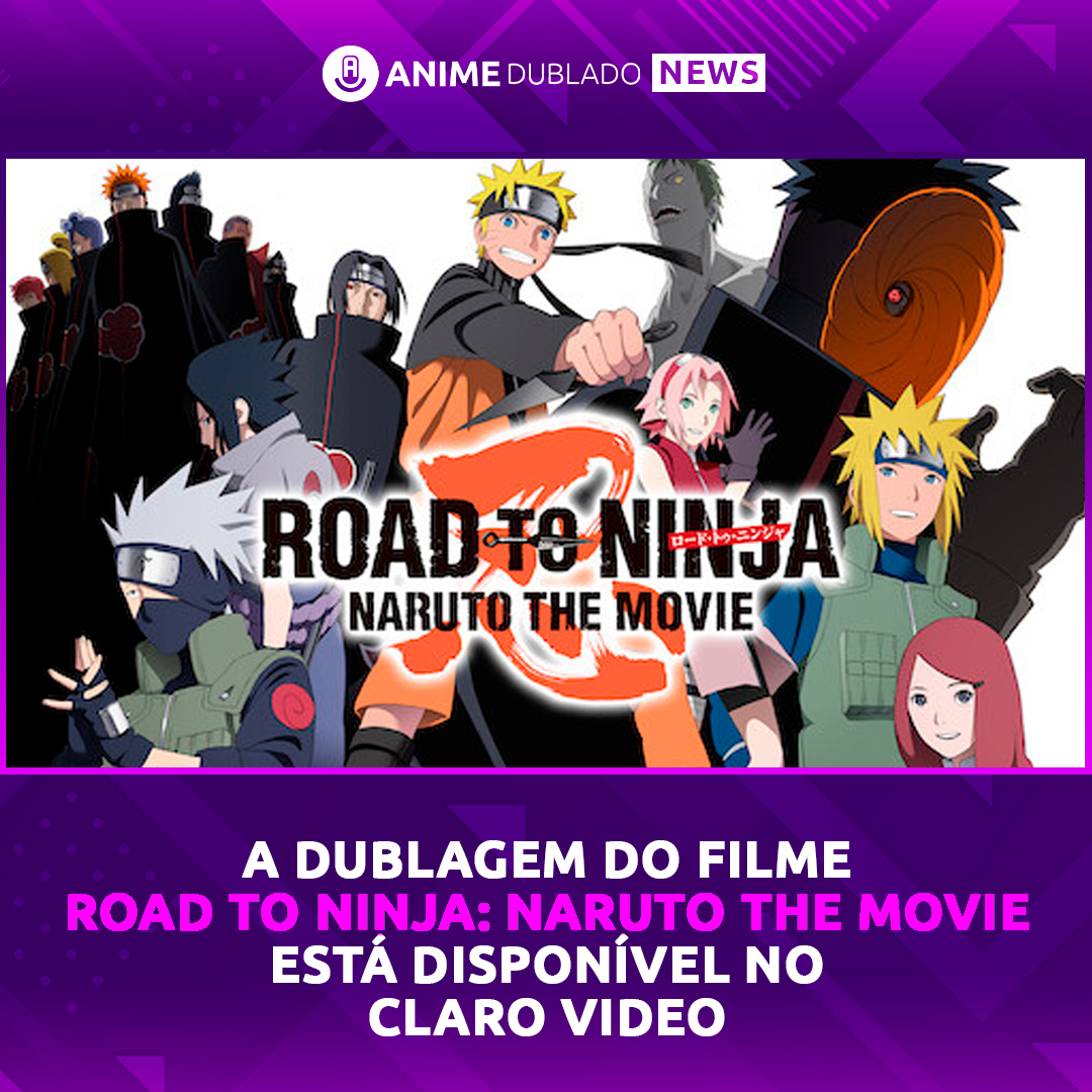 Naruto Shippuden - Road to Ninja (Trechos Dublados) 