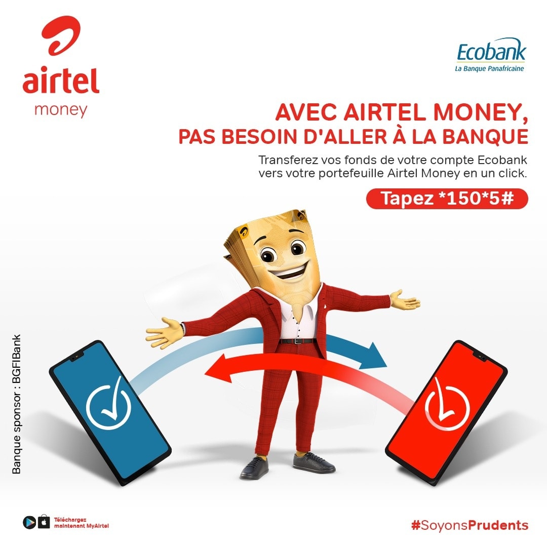 Les salaires sont passés ne te fais pas repérer au GAB ou à la banque.
Fais tes transactions bancaire depuis ton AM.
 Tape *150*5#
#AirtelMoney