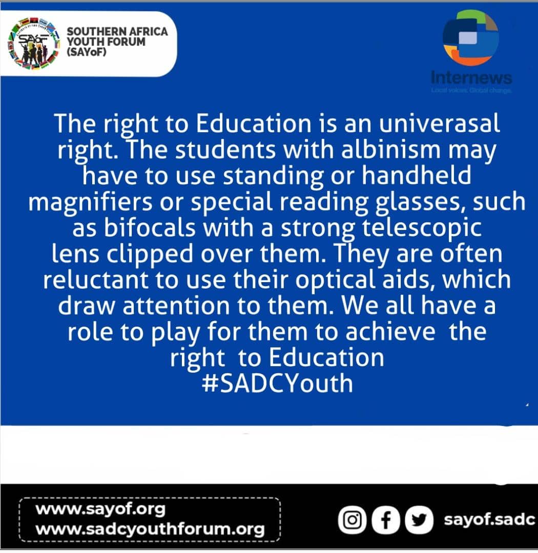 The Rig to Education to persons with albinism is important. We can play our part. #SADCYouth @GPforEducation @ARISA_SADC @InternewsSA @SAYoF_SADC