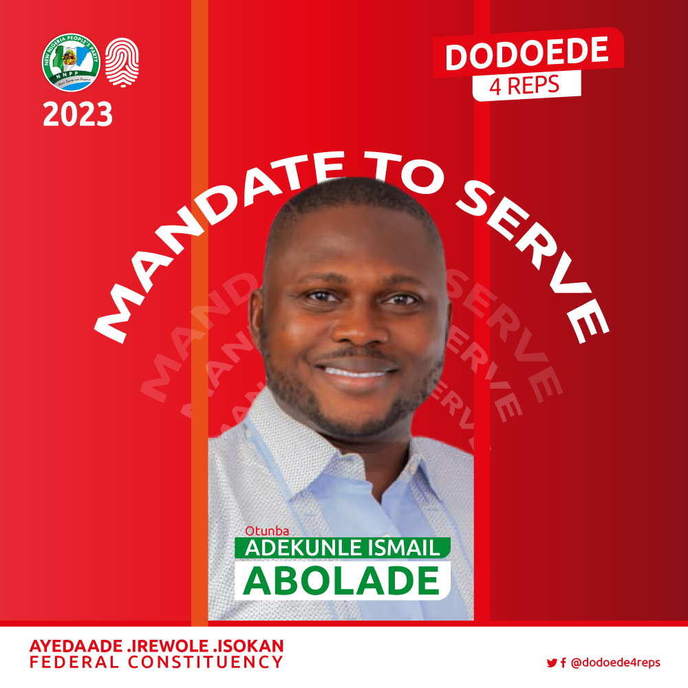 dodoede4reps's tweet photo. 𝐌𝐀𝐍𝐃𝐀𝐓𝐄 𝐓𝐎 𝐒𝐄𝐑𝐕𝐄

Otunba Adekunle Ismail Abolade (Dodoede) is:

- A true servant leader...
- A great Visionary...
- A man that is ready to serve his people... https://t.co/2O575q6Cul