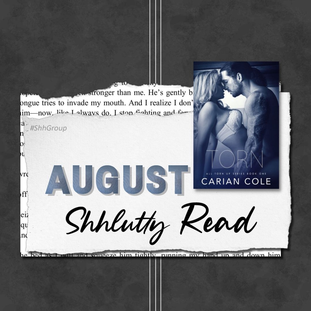 Shh_group's tweet photo. August #ShhluttyRead is:
#Torn by @CarianCole
Buy: https://t.co/Wgt1v9QY1q
📖 Read and discuss with us August 1-31, 2022: https://t.co/eTDJH29GCD
________________________________
#ShhGroup #BooksBooksBooks #GroupRead #BOTM https://t.co/HCdpHbfbSX