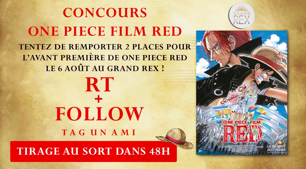 0nePieceNews_'s tweet photo. CONCOURS ONE PIECE RED 🍿

Tentez de remporter 2 PLACES pour l'avant première du film One Piece Red le 6 août au Grand Rex !

• Follow @ShaxxdeWano et @0nePieceNews_ 
• RT ce post 
• Tag un ami

🚨 Tirage au sort dans 48 HEURES ! https://t.co/dTyDjDvh6e