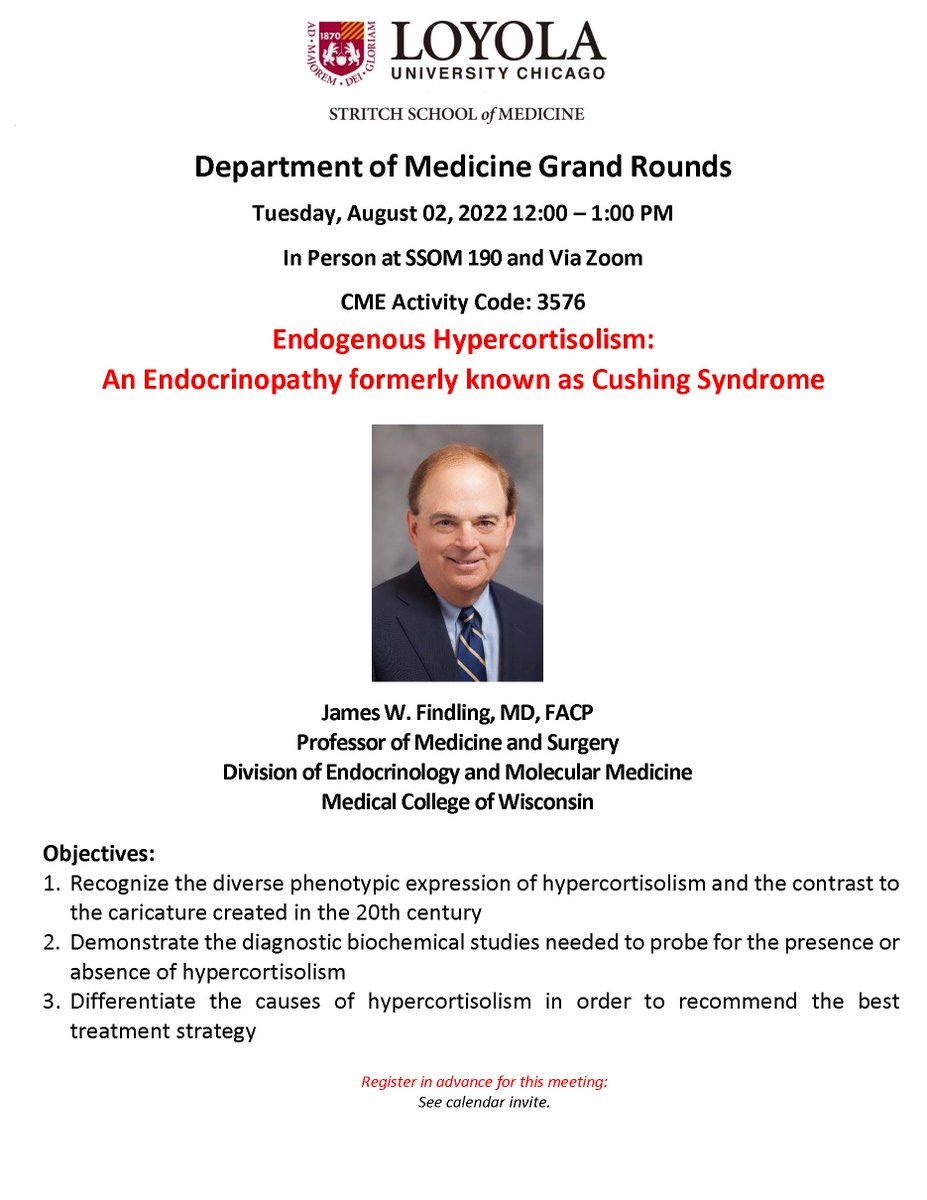LoyolaDom's tweet photo. Not to be missed! Join us in-person Tue. 8/2 at 12pm for #GrandRounds where endocrinology veteran, James Findling, MD, from @MedicalCollege of Wisconsin will discuss "Endogenous Hypercortisolism: An Endocrinopathy formerly known as #Cushing Syndrome" 
@LoyolaMedMD @LoyolaIMRES https://t.co/qCVxtRNVfn