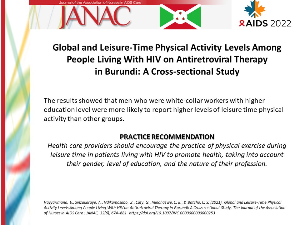 How much physical activity do people living w/#HIV in Burundi engage in &amp; what can be done to help increase it?  

Dr. Havyarimana's  new JANAC answers this rticial question; Read it free for the next 30 days in honor of #AIDS2022 at bit.ly/JANAC_Havyarim….  #NCD <a href="/ANACnurses/">Association of Nurses in AIDS Care</a>