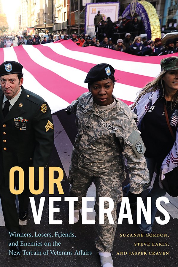 Among our great new books in August is 'Our Veterans,' by @suzannecgordon, Steve Early, and @Jasper_Craven. It explores the physical, economic and psychological consequences of military service on #veteran health. ow.ly/5lrV50K6FKo