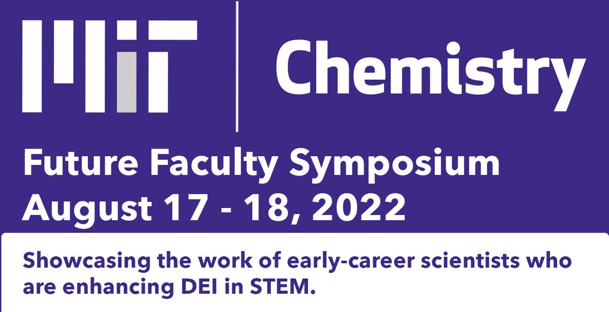 Join us in person for the inaugural Future Faculty in Chemistry Symposium on Wednesday, August 17. This event will showcase the research of 5 exceptional early-career scientists who have contributed to enhancing diversity, equity, and inclusion in STEM.

chemistry.mit.edu/about/the-equi…
