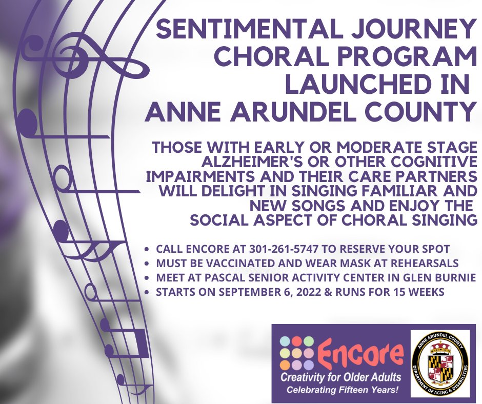 MarylandAging's tweet photo. The Department of Aging &amp; Disabilities &amp; Encore Creativity for Older Adults announce Sentimental Journey Singers program in Anne Arundel County. Designed for those with early/moderate stage Alzheimer’s, singers and care partners will delight in singing familiar and new songs. https://t.co/7lNDqQVirY