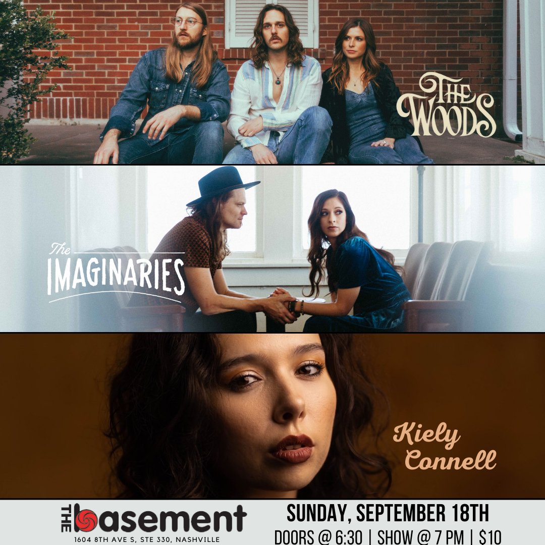 TheBasementNash's tweet photo. JUST ANNOUNCED!! @whoarethewoods @imaginariesband and @kiely_connell will be in the house on September 18th. Tickets are on sale now: https://t.co/SjAcfC56FR 🎟️ https://t.co/qCIVXUb3qG