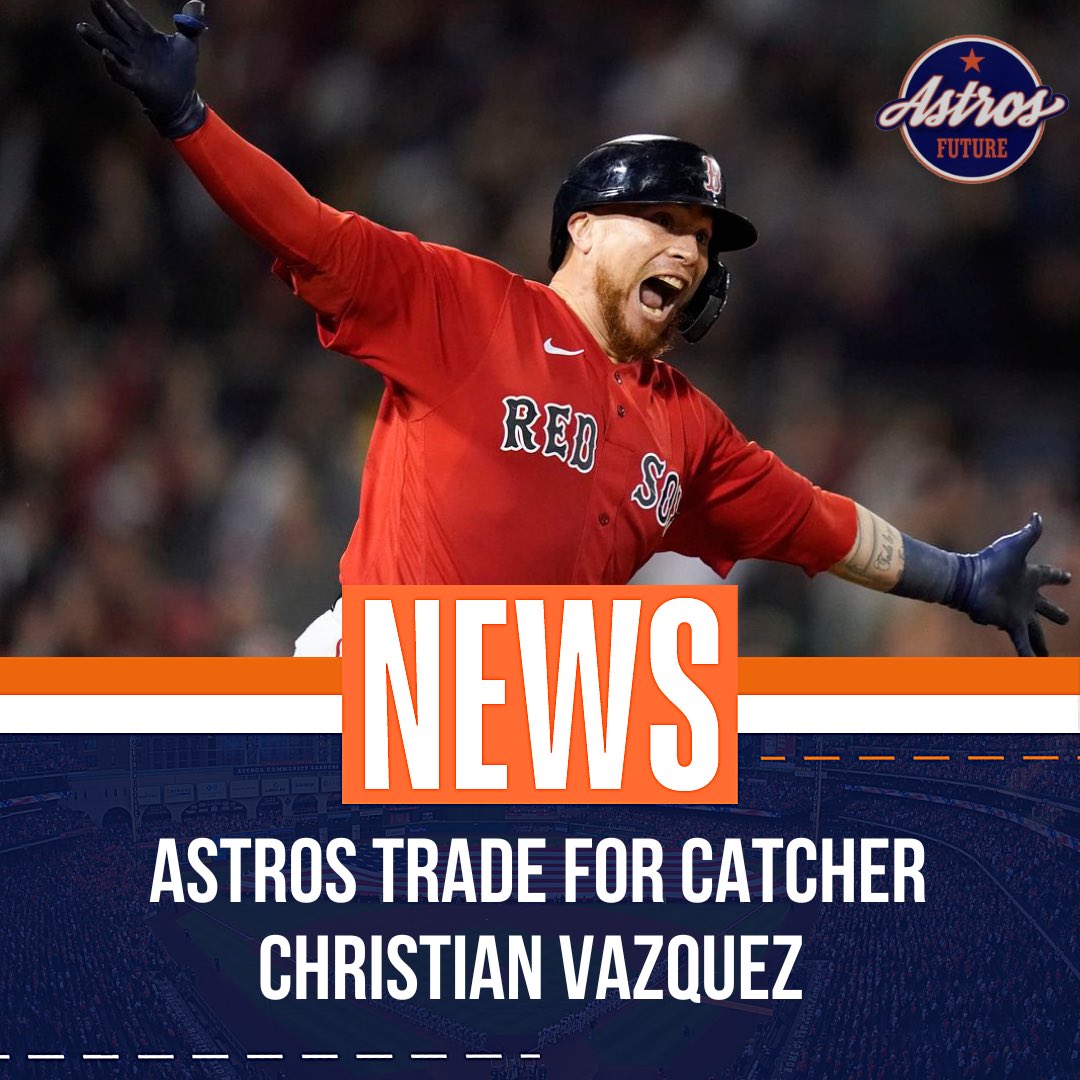 Astros Future on X: #Astros acquire catcher Christian Vazquez per