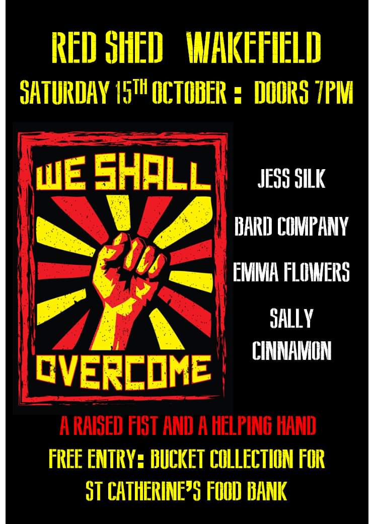 Incoming! #wso2022 #Wakefield - at the legendary #RedShed. 15th Oct.
Feat @silkj1 @RebelEmG Sally Cinnamon and Bard Company @JeffaramaPoet. 
#raisedfist ✊️
#helpinghand ♥️