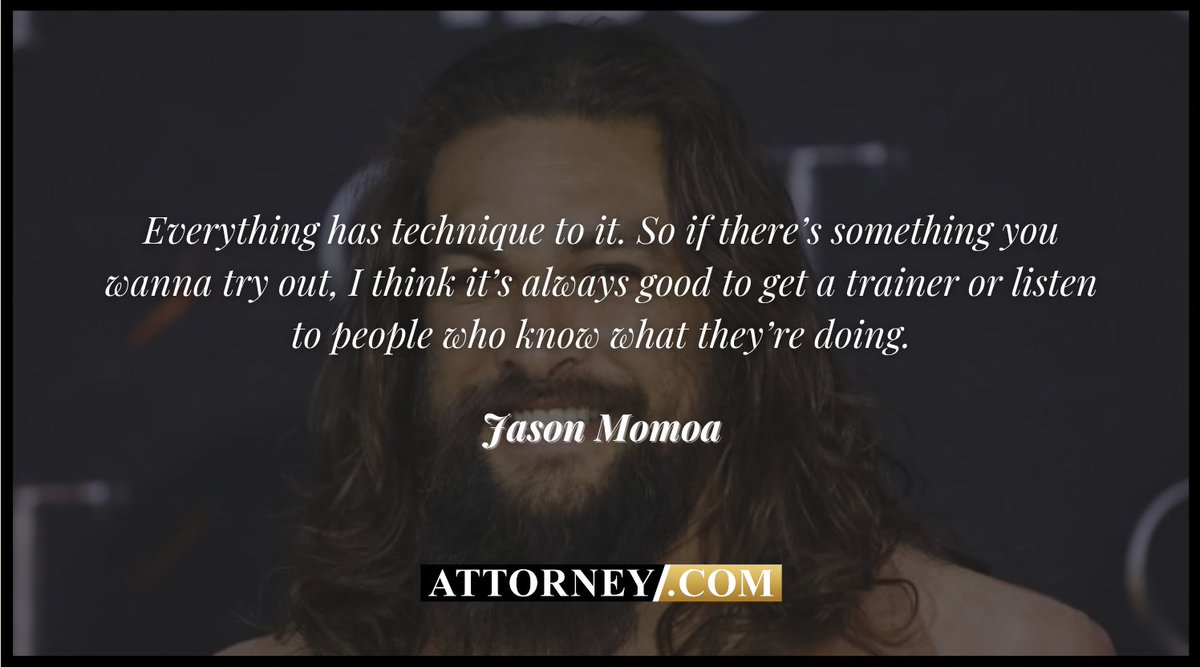 ComAttorney's tweet photo. #MotivationalMonday: Here's a great quote about training for good technique from actor, Jason Momoa, on his birthday!

#attorney #business @prideofgyypsies #lawtwitter #lawyer #JasonMomoa #quotes #inspiration #teamwork #training #legalmarketing #Happybirthdayjasonmomoa https://t.co/RMr5gO6hG7