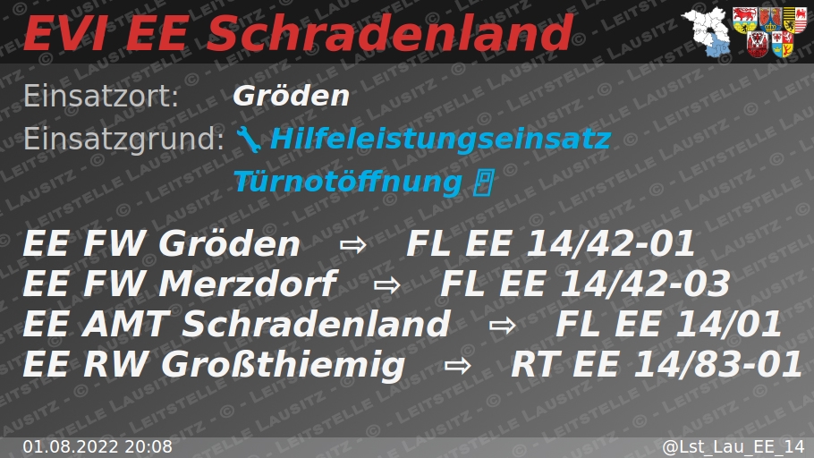 🚨 01.08.2022 20:08 🔧 🚪  H:Türnotöffnung 🌐 Gröden 🚒 ⇨ FW Gröden, FW Merzdorf