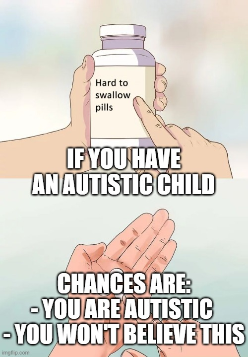 autismsupsoc's tweet photo. #Autism #Autistic #AutismParent #AutismAcceptance #Neuromeme #HardPills https://t.co/DZ8AJyjVB6