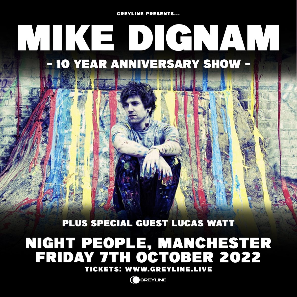 Lucas Watt (@lucaswattmusic) on Twitter photo MANCHESTER!! Buzzing to be back! I’m going to be supporting my mate <a href="/mikedignammusic/">Mike Dignam</a> at his 10 year anniversary show in October. You don’t wanna miss this one - tickets out at 10am on Friday 😎 MANCHESTER!! Buzzing to be back! I’m going to be supporting my mate <a href="/mikedignammusic/">Mike Dignam</a> at his 10 year anniversary show in October. You don’t wanna miss this one - tickets out at 10am on Friday 😎