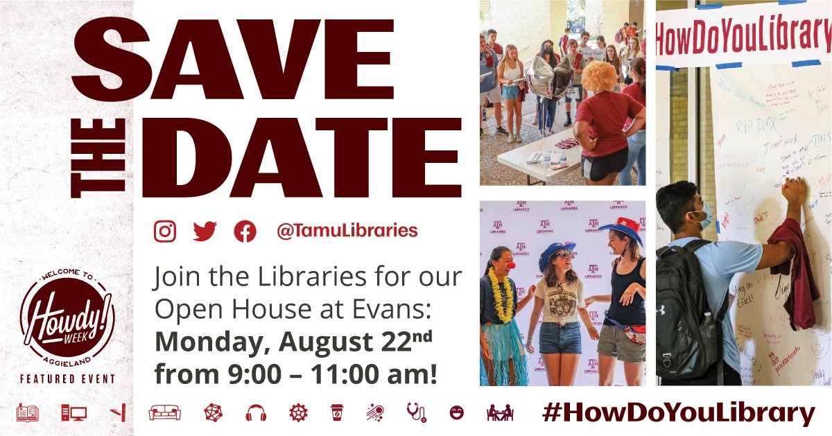 tamulibraries's tweet photo. SAVE THE DATE and join the Libraries for our Open House at Evans: Monday, August 22nd from 9:00 - 11:00 am!
#HowDoYouLibrary #TAMU #Aggies https://t.co/yyopL33puI