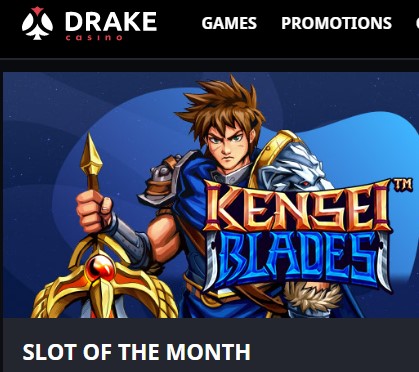 Slot Of The Month &#39;Kensei Blades&#39; - Get 50 Free Spins on Every Deposit of $35 or More at Drake Casino!