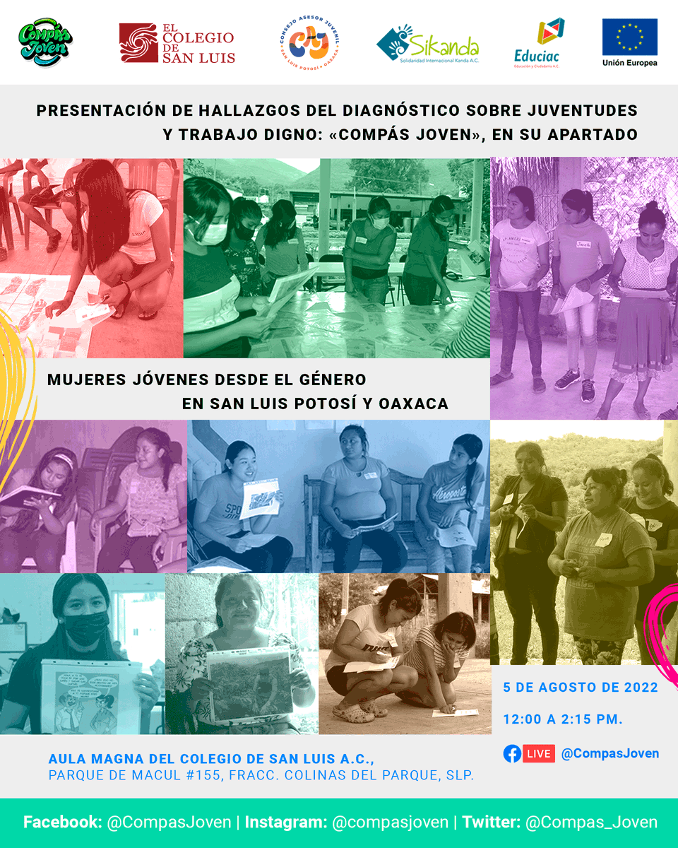 EDUCIAC's tweet photo. El equipo @Compas_Joven invita a la Presentación de resultados y hallazgos del diagnóstico sobre juventudes y trabajo digno en SLP y Oaxaca; que se llevará a cabo el día viernes 5 de agosto en @elcolsan a las 12:00 pm.
#CooperaciónUEMX #ProgramaJuventudes https://t.co/2GsnWjdQzL