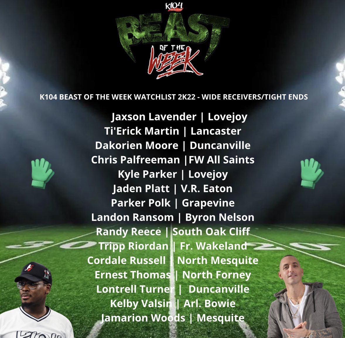 #K104BeastOfTheWeek 
Watchlist 2K22

🧤Wide Receivers/Tight Ends🧤

#K104FridayNightLights #TXHSFB #DFW #k104inthecommunity