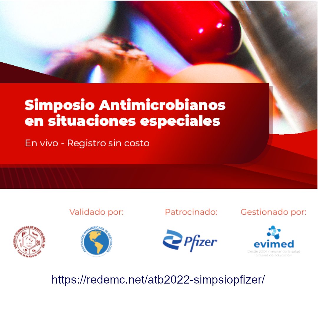 sdinfectologia's tweet photo. La Sociedad Dominicana de Infectología Invita al Simposio de acceso libre y gratuito sobre Antimicrobianos en situaciones especiales.
📆: 17 y 24 de Agosto del 2022
🕙: 7:00 PM (GMT-4)
👉 Regístrate aquí https://t.co/bZEjq5WV2C
#sdird
#Pfizer
#API
#evimed https://t.co/Zso7Z95EQf