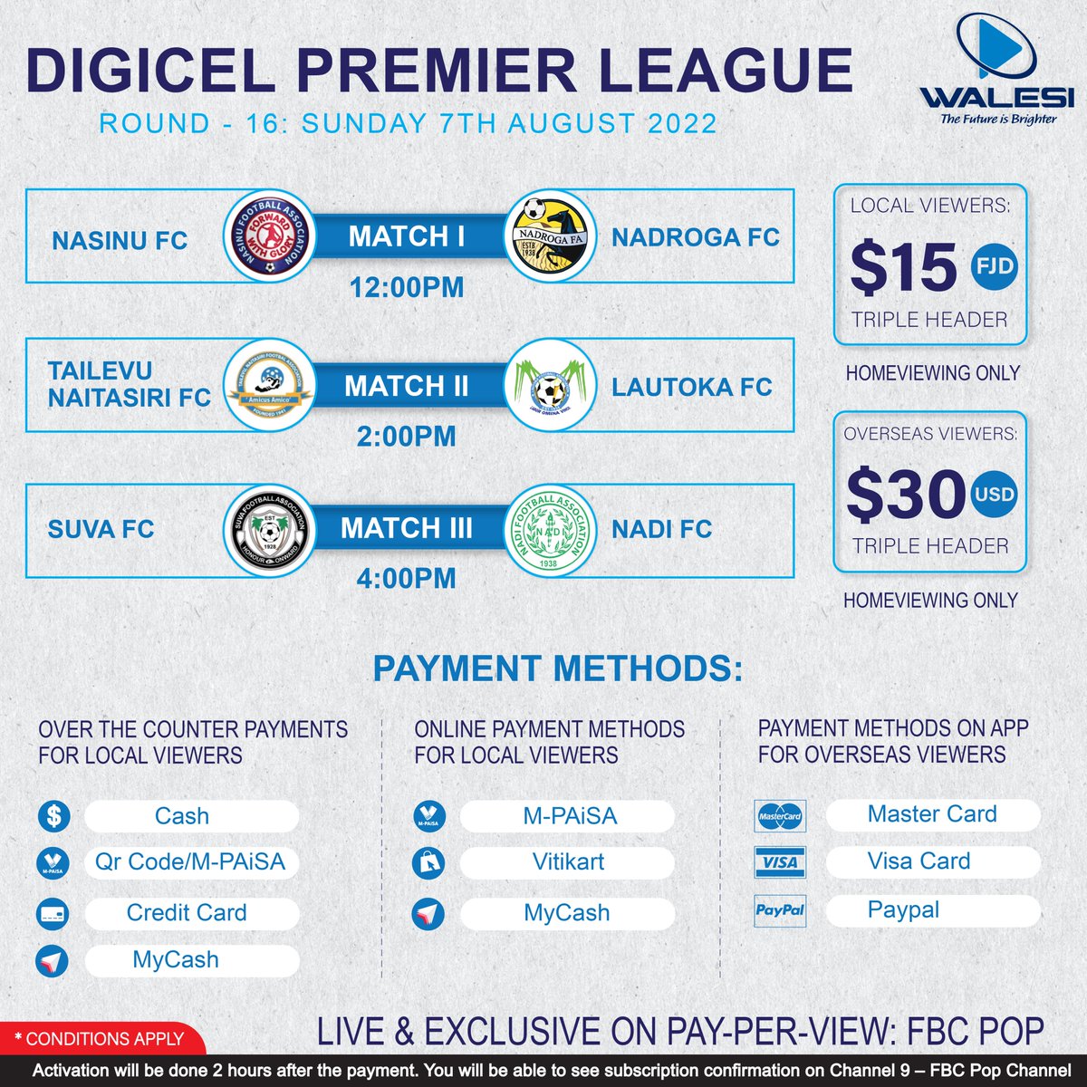 WalesiF's tweet photo. This Sunday, the #DigicelPremierLeague returns LIVE on the FBC Pay-Per-View Channel via our Walesi Platform.
#PPV prices:

⚽️ Local Viewers FJD $15 - Triple-header
⚽️ Overseas Viewers USD $30 - Triple-header

#WalesiFiji #FreeChannels #Fiji #DigitalTV https://t.co/d2ipXloshb