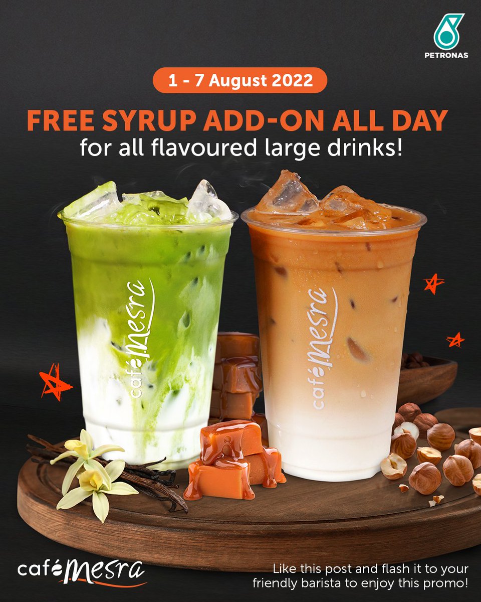 Petronasbrands's tweet photo. Add some 𝘧𝘭𝘢𝘷𝘢𝘩𝘩 in your ☕ with ✨️Cafè Mesra Weekly Promo✨!

Buy any large flavoured drinks and choose any syrup flavour for free! Jom 𝘯𝘨𝘰𝘱𝘪 at one of these #CaféMesra outlets gais ➡️ https://t.co/5y0EBHEB8f

#PETRONAS #NgopiJom #SimplerandBetter #SinggahDulu https://t.co/nEVODerdcs