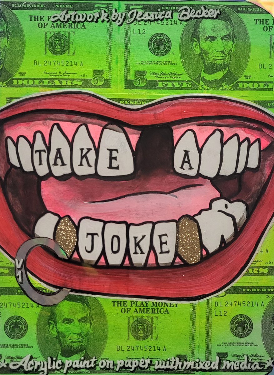 "Take a Joke" Cover of sketchbook. Vol 19/ B6840452 
 Acrylic paint on paper with mixed media. The Sketchbook Project, 2622 Fairfield Ave. S., Unit 8A, St. Petersburg,  FL