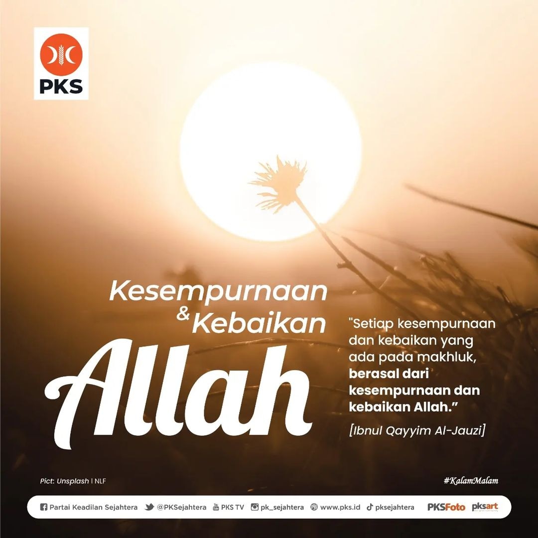 Al-Husna yang berarti kemahaindahan yang mencapai puncak kesempurnaan, Karena mengandung sifat-sifat yang tidak ada padanya celaan atau kekurangan sedikit pun. Dan Allah SWT selalu memberikan kepada kita yang terbaik dari kesempurnaannya.

#KalamMalam #PKSPelayanRakyat #PKS