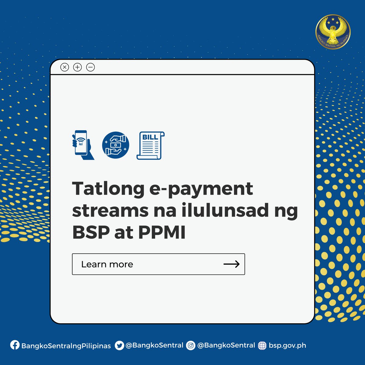 BangkoSentral's tweet image. ILULUNSAD ng #BSP at Philippine Payments Management, Inc. ang sumusunod na tatlong e-payment streams. Ito ay bahagi ng pagsisikap ng BSP na palawakin ang paggamit ng digital payments sa susunod na dalawang taon. bit.ly/BSPPR40
#LetsGetDigitALL