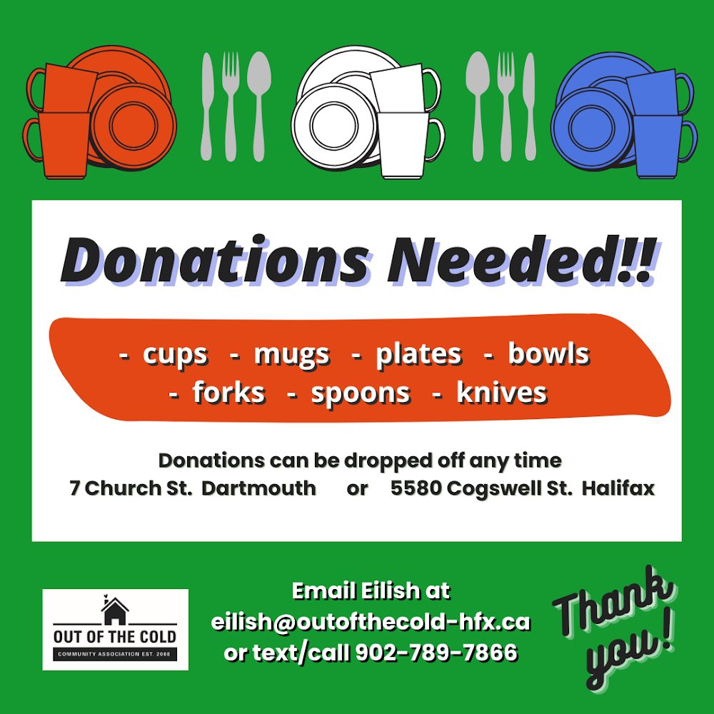 Hello lovely community! We are in need of dishes & utensils for our residents. Drop off any time to 7 Church St. Dartmouth or 5580 Cogswell Street, Halifax. Please contact Eilish by email at eilish@outofthecold-hfx.ca Thank you for your generosity & support. #Community #Gratitude