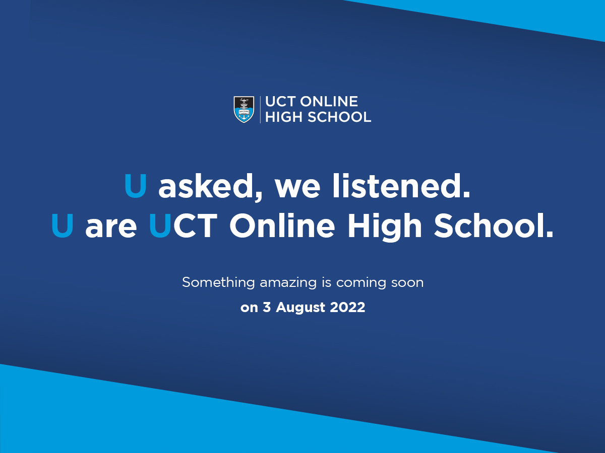 UCTOnlineHigh's tweet photo. COMING SOON: We have a big announcement on 3 August 2022.😁🤫
You asked, we listened. You are UCT Online High School.
Get excited!
#UCTOnlineHighSchool #WeOwnTheFuture #LearningLiberated #UnleashYourPotential #OnlineEducation #OnlineHighSchool #FutureOfEducation https://t.co/NdnhmwCPTB