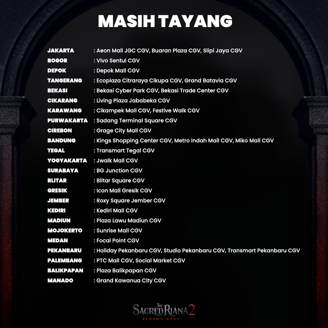 NantEntmt's tweet photo. Untuk yang belum nonton, kalian bisa kunjungi bioskop CGV berikut yang menayangkan The Sacred Riana 2 : Bloody Mary. Ajak orang-orang terdekatmu untuk ketemu Bloody Mary hari ini !

The Sacred Riana 2 : Bloody Mary tayang sekarang di seluruh bioskop Indonesia https://t.co/M5qtnsA3Cd