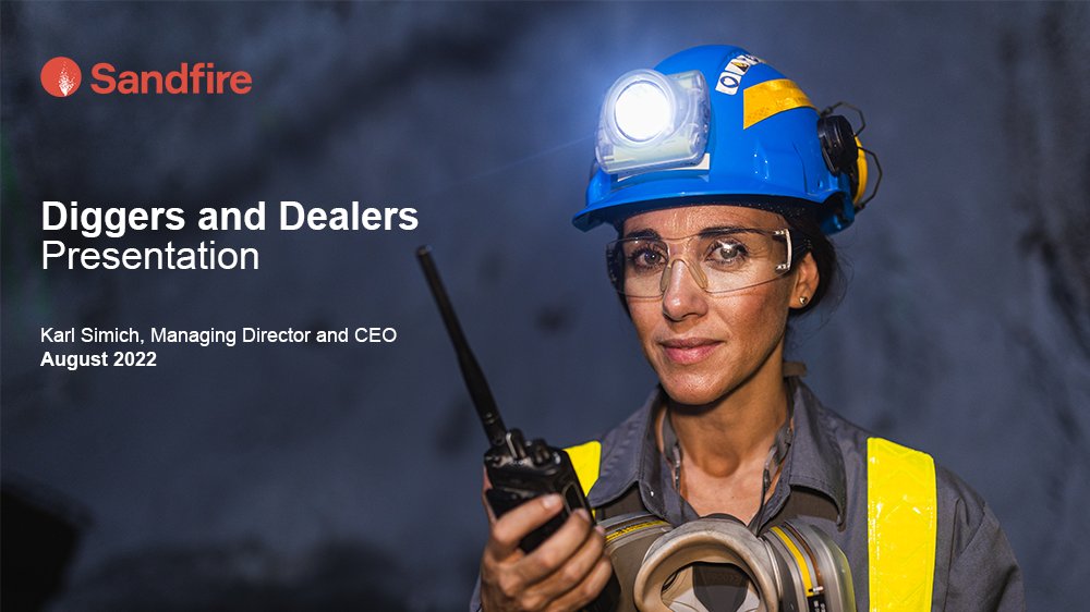 Sandfire is pleased to be a part of the 2022 Diggers &amp; Dealers Mining Forum in Kalgoorlie, Western Australia. 

Sandfire’s CEO and Managing Director, Karl Simich, will be presenting today at 4:25pm (AWST). You can tune in through the livestream @ bit.ly/3PUATMK