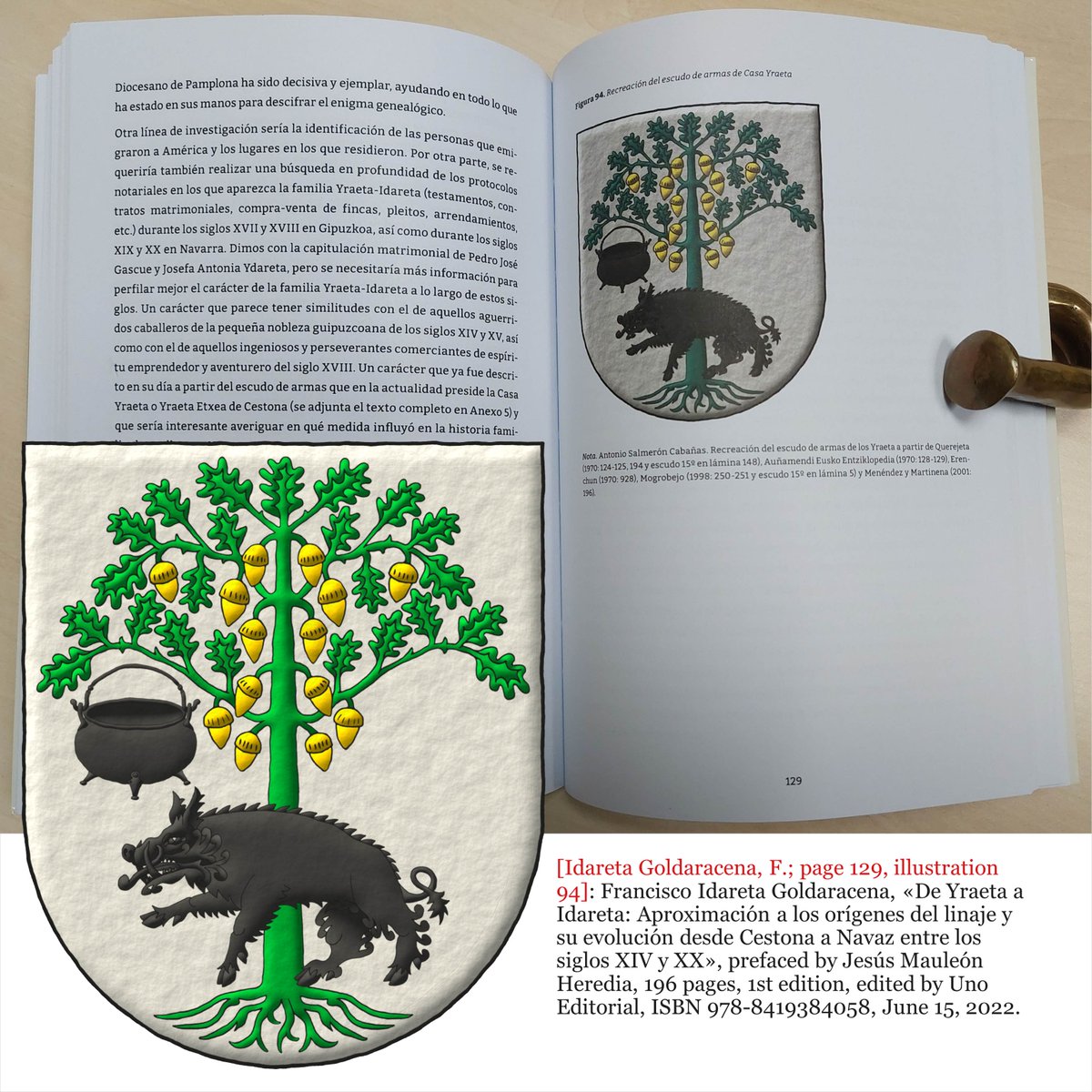 ntoniosalmeron's tweet photo. Coat of arms emblazoded by me for the book of [Francisco Idareta Goldaracena; page 129, illustration 94] «De Yraeta a Idareta: Aproximación a los orígenes del linaje y su evolución desde Cestona a Navaz entre los siglos XIV y XX». #Book #Lineage #Oak #Eradicated #Fructed #Dexter https://t.co/RPPdElyttB