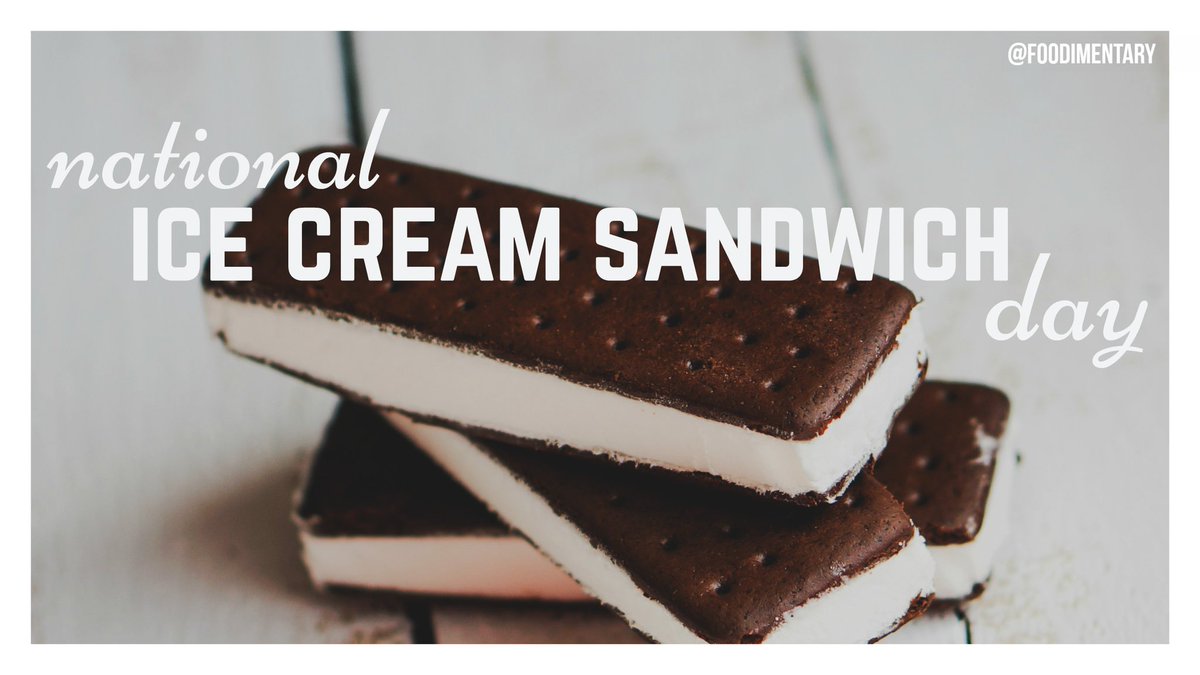 Good morning everyone! Celebrate accordingly. #NationalIceCreamSandwichDay