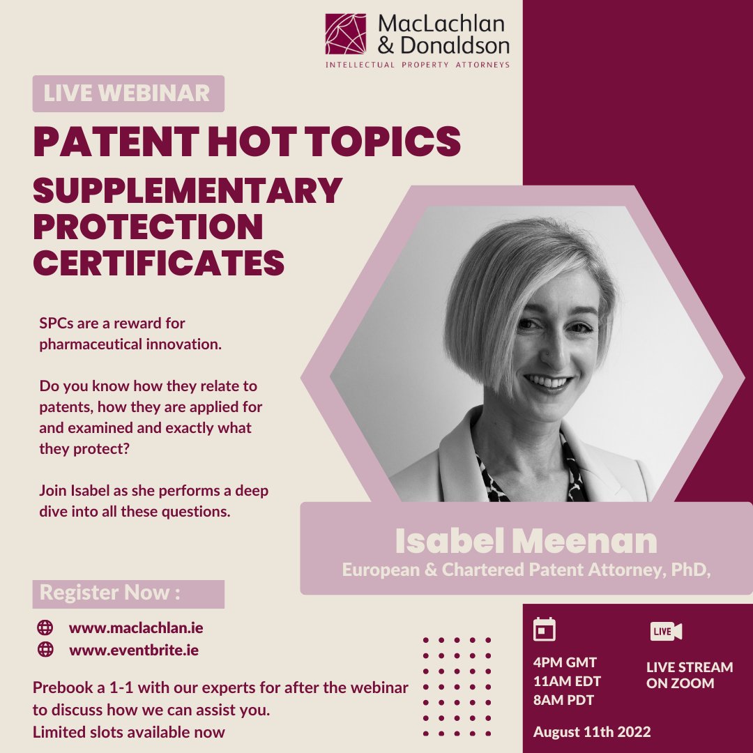 MacLachlanIP's tweet photo. The next in our #summer #patent #webinarseries is coming up next week. To find out all there is to know about Supplementary Protection Certificates with Isabel Meenan book your #free spot now #intellectualproperty #pharma
https://t.co/YVHAscJivx https://t.co/WsxRU9d7q7