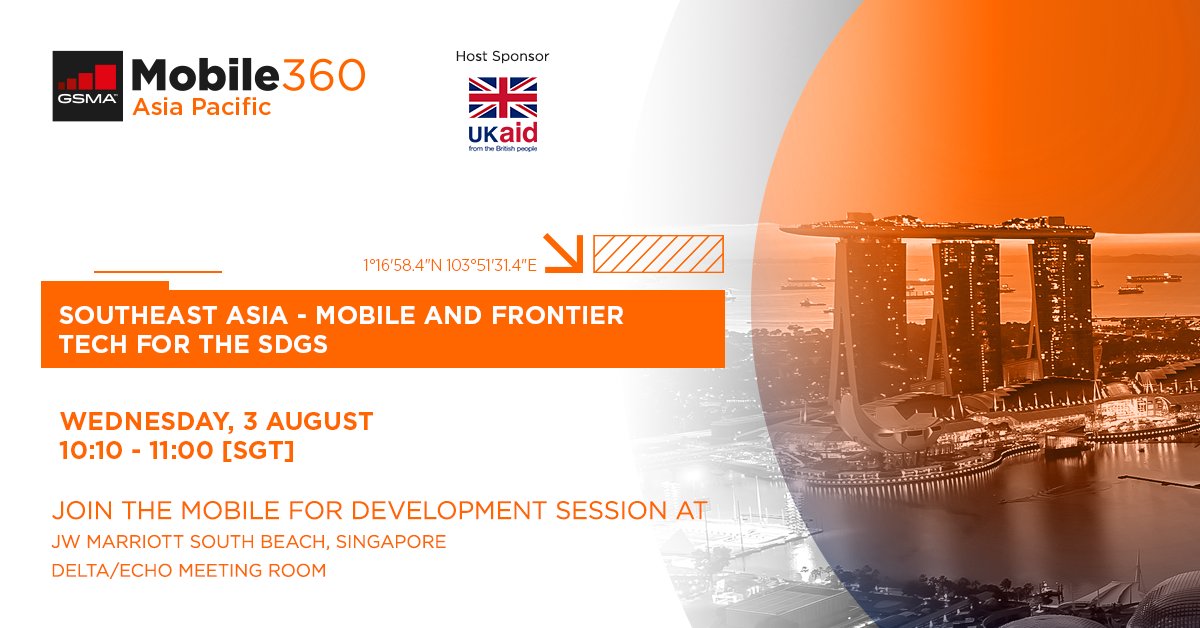 GSMAm4d's tweet image. 📢 Watch it live tomorrow! 
#Mobile360 APAC session on #Mobile &amp;amp; #FrontierTech for #SDGs in #SoutheastAsia. Join our fantastic speaker panel @FCDOGovUK @enjoyGLOBE  @mymdec @depathailand @SEAmomnpop @GSMAm4d in Singapore or online at 10:10 SGT👉 bit.ly/3cGoH3r #UKAid