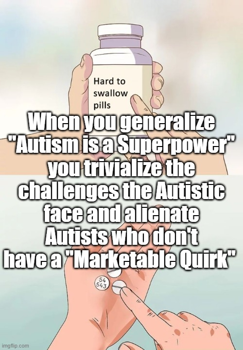 autismsupsoc's tweet photo. #Autism #Autistic #AutismAcceptance #Neuromeme #HardPills https://t.co/6muzPhvLYM