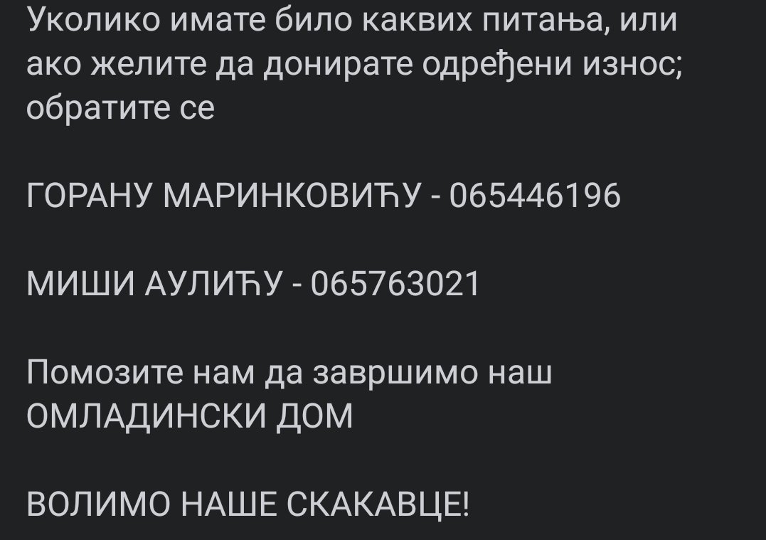 Уколико се у могућности, у мом селу правимо малу акцију за сређивање нашег Омладинског дома.