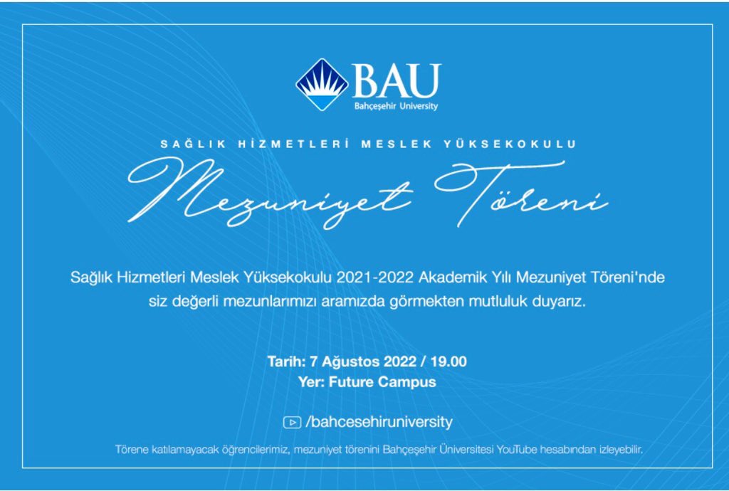 Artık mezuniyet zamanı. BAUSHMYO ‘nun mezun adayı arkadaşlarım ve değerli velilerimiz; sizi 2021-2022 Akademik Yıl Mezuniyet Töreni için 07.08.2022 Pazar saat 19.00 da BAU Future Campus’e bekliyoruz.