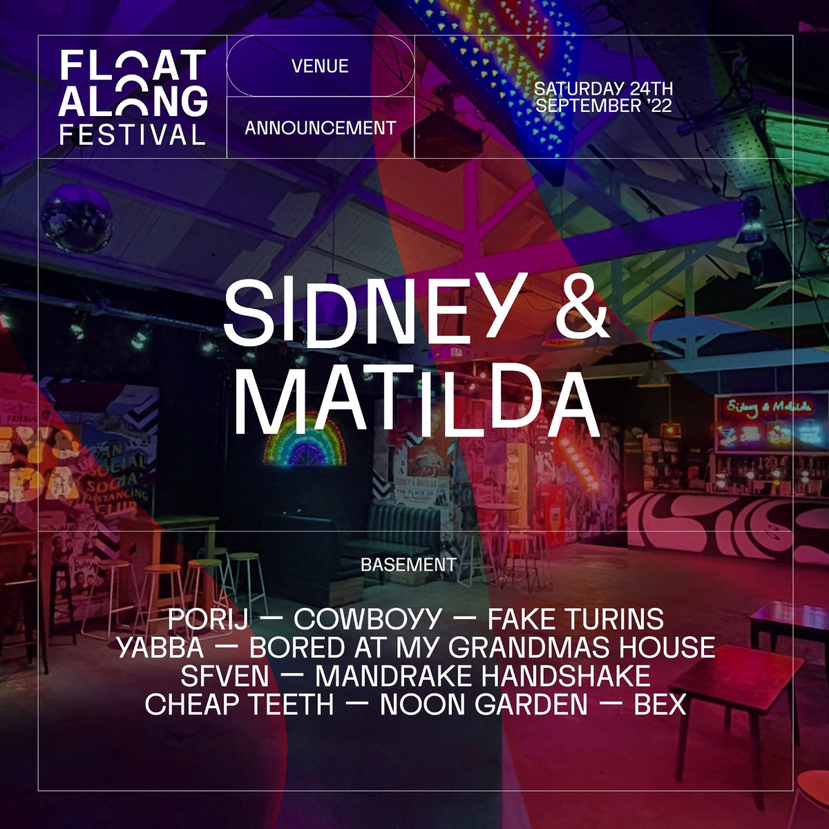 Another stage you say?? Oh go on then…

Where Brooklyn meets Berlin, nestled in the heart of Sheffield’s cultural sector, @sidneymatilda basement will be play host to @porij_ Cowboyy, @FakeTurins Yabba, @boredatmygrans @sfvenmusic @CheapTeeth @mdrakehshake @garden_noon & Bex