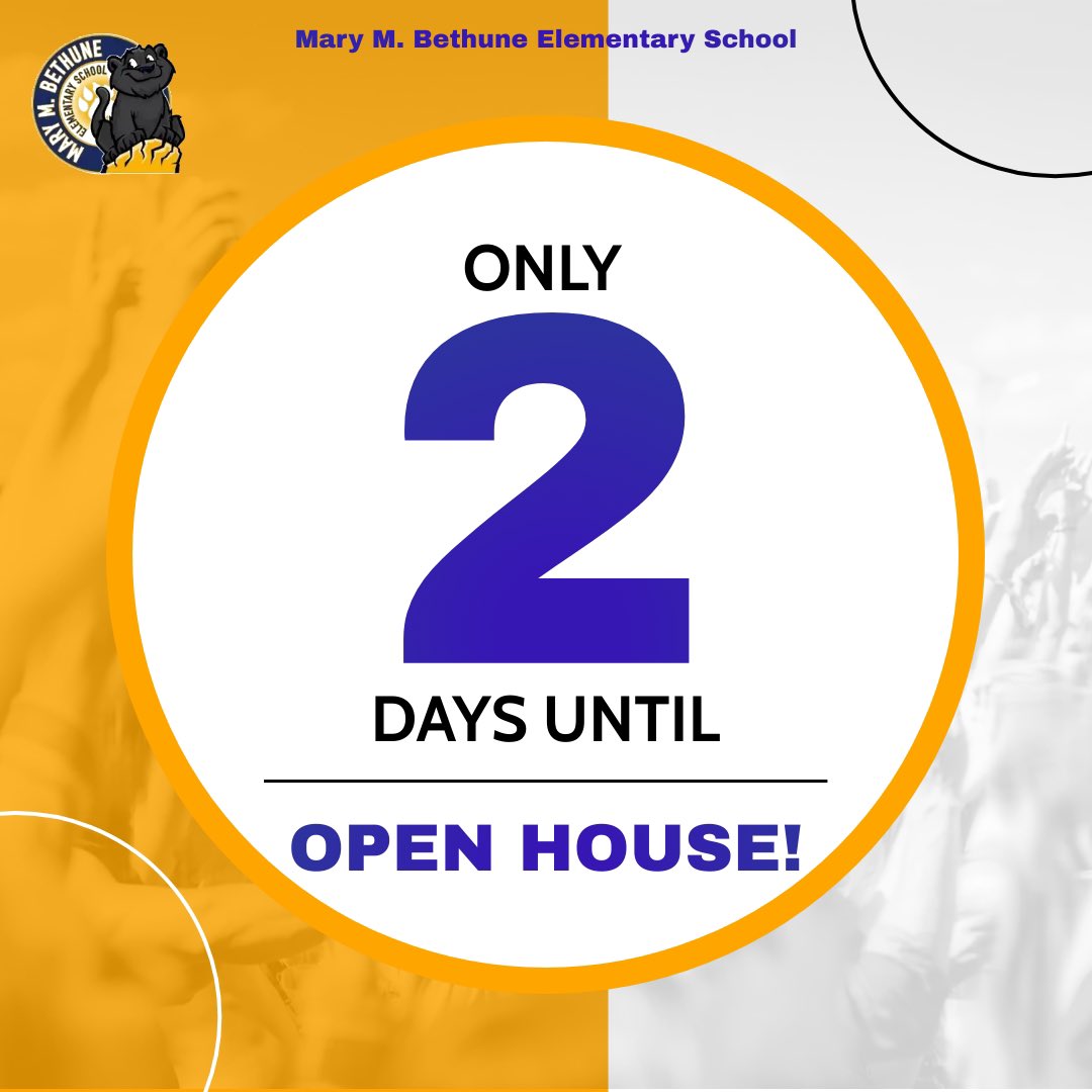 Greetings Bethune Fam! 
Just 2 more days until our Panther Preview Open House. Please join us on August 4th from 4-6pm for important information and updates about the 2022-23 school year! We can’t wait to see you there!