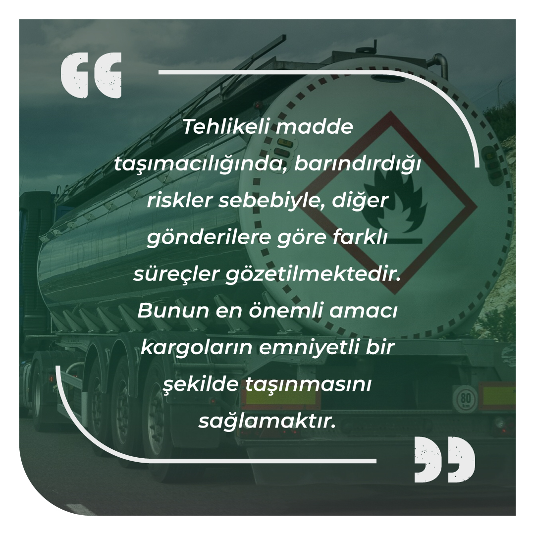 Tehlikeli maddeler, son zamanlarda pek çok sektör içerisinde kullanılmaya başlanmıştır. Bu bağlamda, gelişen teknolojiye paralel olarak tehlikeli maddelerin çeşitli yöntemler ile lojistiği sağlanabilir duruma gelmiştir.