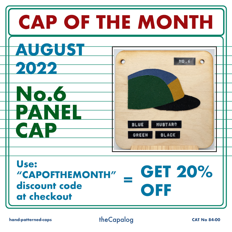 Info bulletin: August's cap of the month is the No.6 Custom Colour Block Panel Cap. Available to order with 20% off all month IF you use the disc code at checkout.
